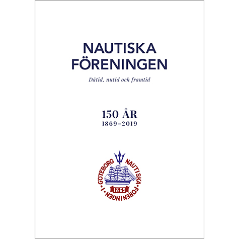 Nautiska Föreningen 150 år 1869–2019