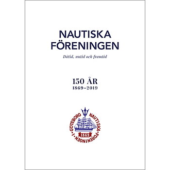 Nautiska Föreningen 150 år 1869–2019
