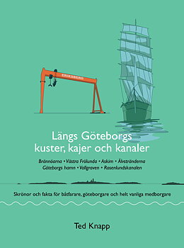 Längs Göteborgs kuster, kajer och kanaler