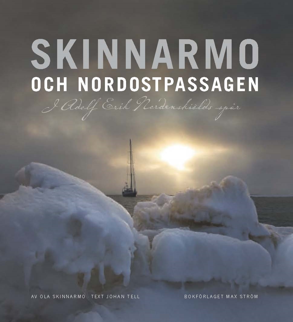 Skinnarmo och Nordostpassagen i Adolf Erik Nordenskiölds spår