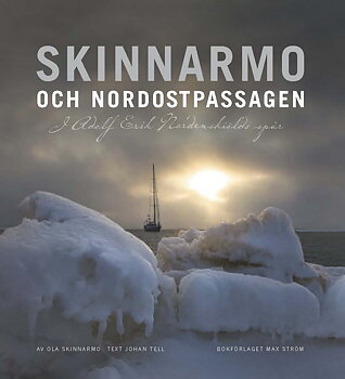 Skinnarmo och Nordostpassagen i Adolf Erik Nordenskiölds spår