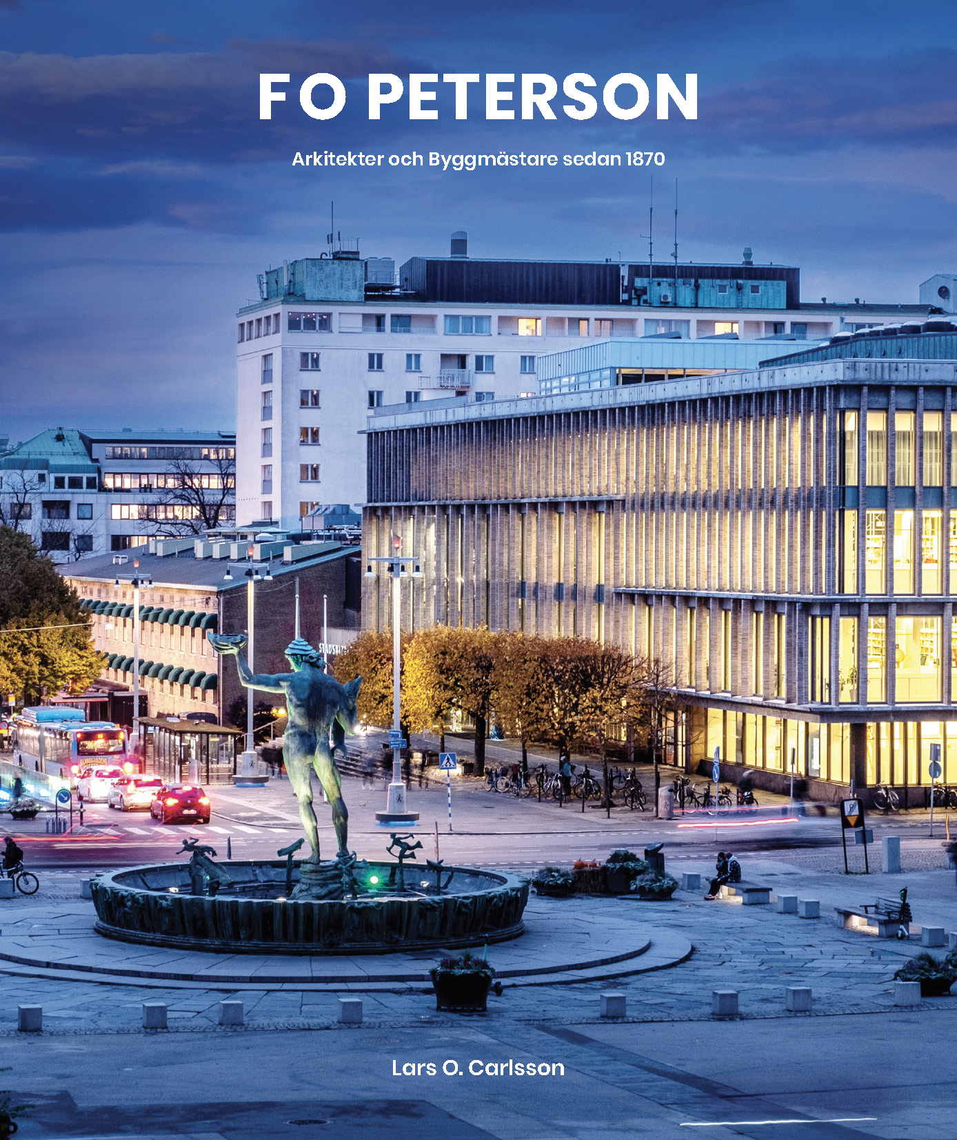 F O Peterson – arkitekter och byggmästare sedan 1870