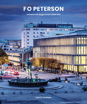 F O Peterson – arkitekter och byggmästare sedan 1870