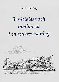 Berättelser och omdömen i en redares vardag
