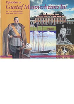Episoder ur Gustaf Mannerheims liv, del I         