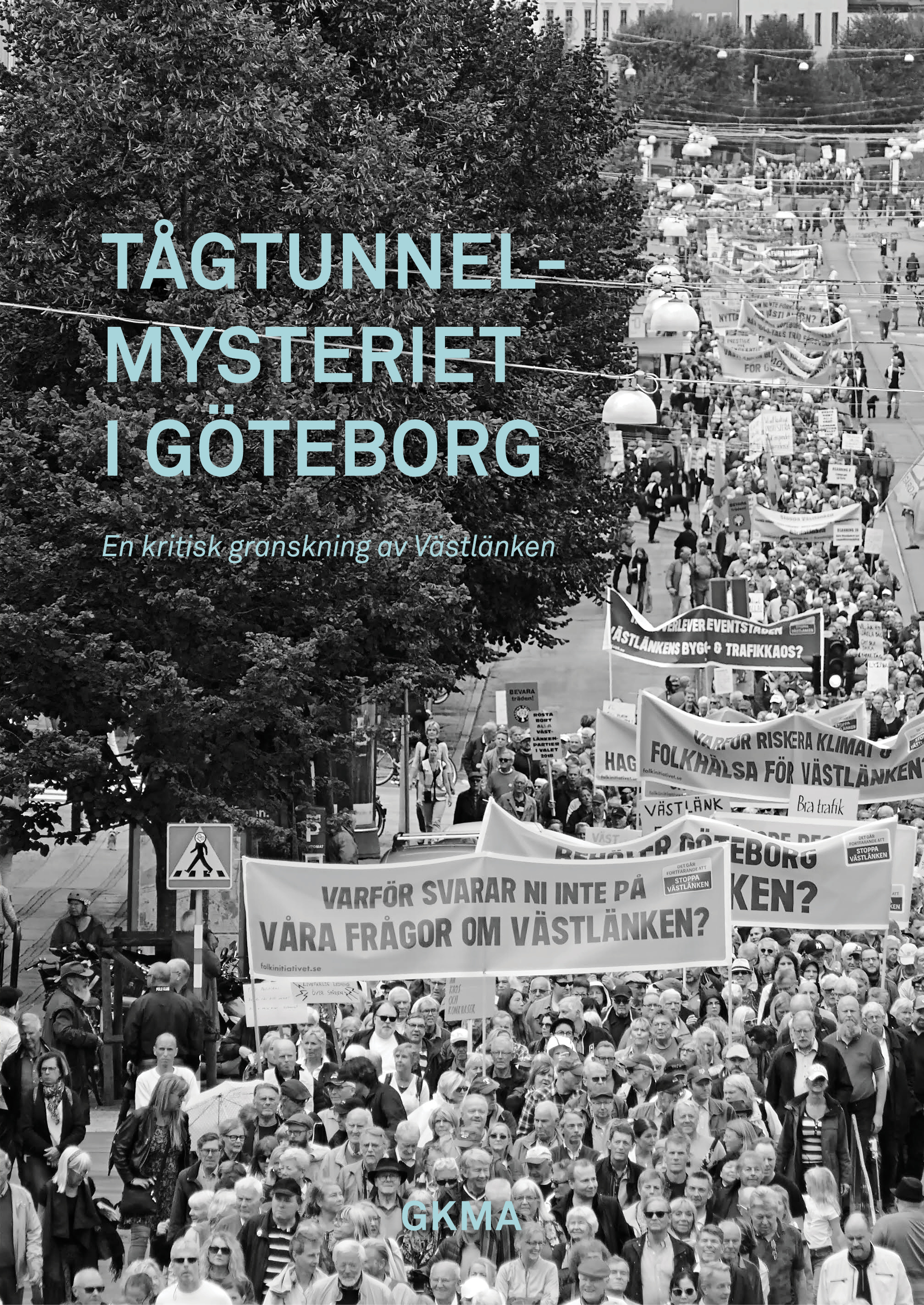 Tågtunnelmysteriet i Göteborg – en kritisk granskning av Västlänken