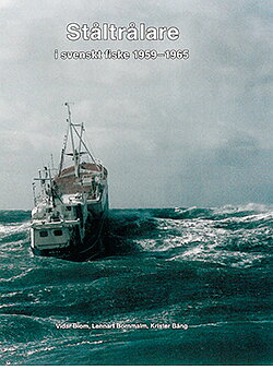 Ståltrålare – i svenskt fiske 1959–1965        