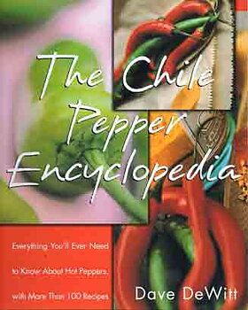 The Chile Pepper Encyclopedia