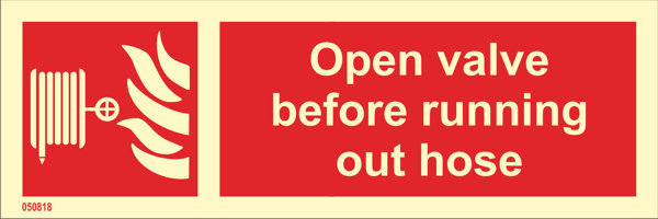 Fire sign "Open valve before running out hose" - IMPA 33.6146