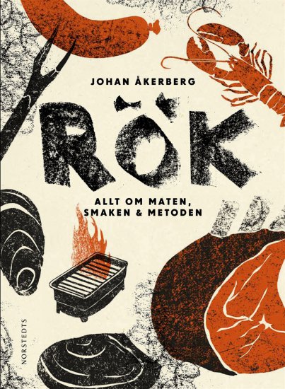 RÖK - Allt om maten, smaken & metoden