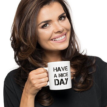 Have A Nice Day Mugg
