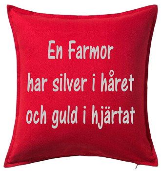 Kuddfodral  En Farmor Har Silver I Håret Och Guld i Hjärtat