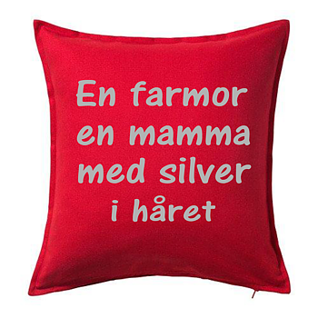 Kuddfodral  En Farmor Är En Mamma Med Silver