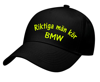 Keps Riktiga Män Kör BMW
