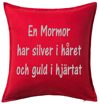 Kuddfodral  En Mormor Har Silver I Håret Och Guld I Hjärtat