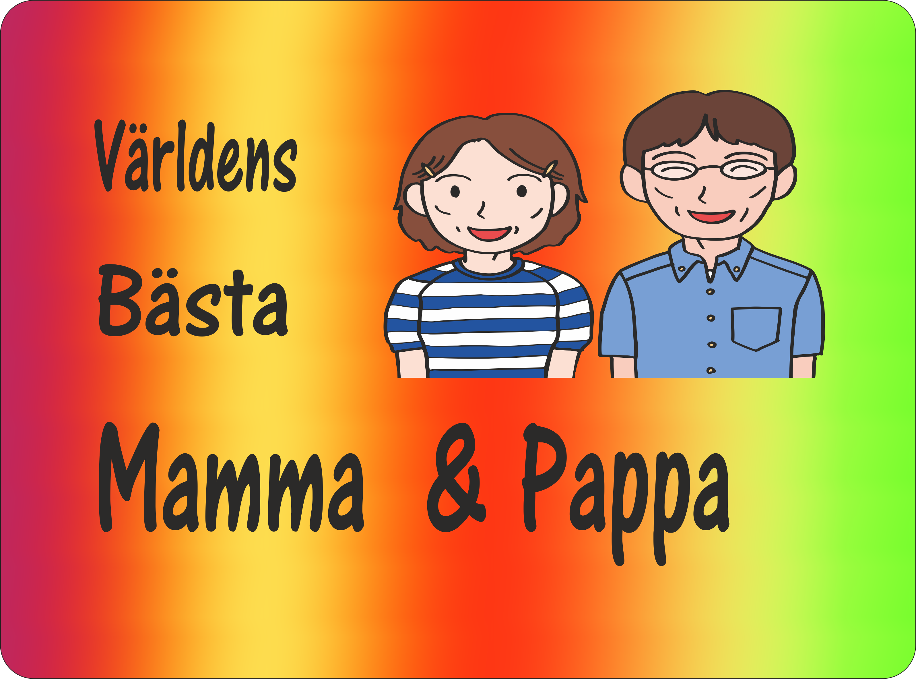 Musmatta  Världens Bästa Mamma & Pappa  Regnbågsbakgrund 