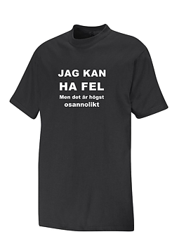T-shirt   Jag kan ha fel.....