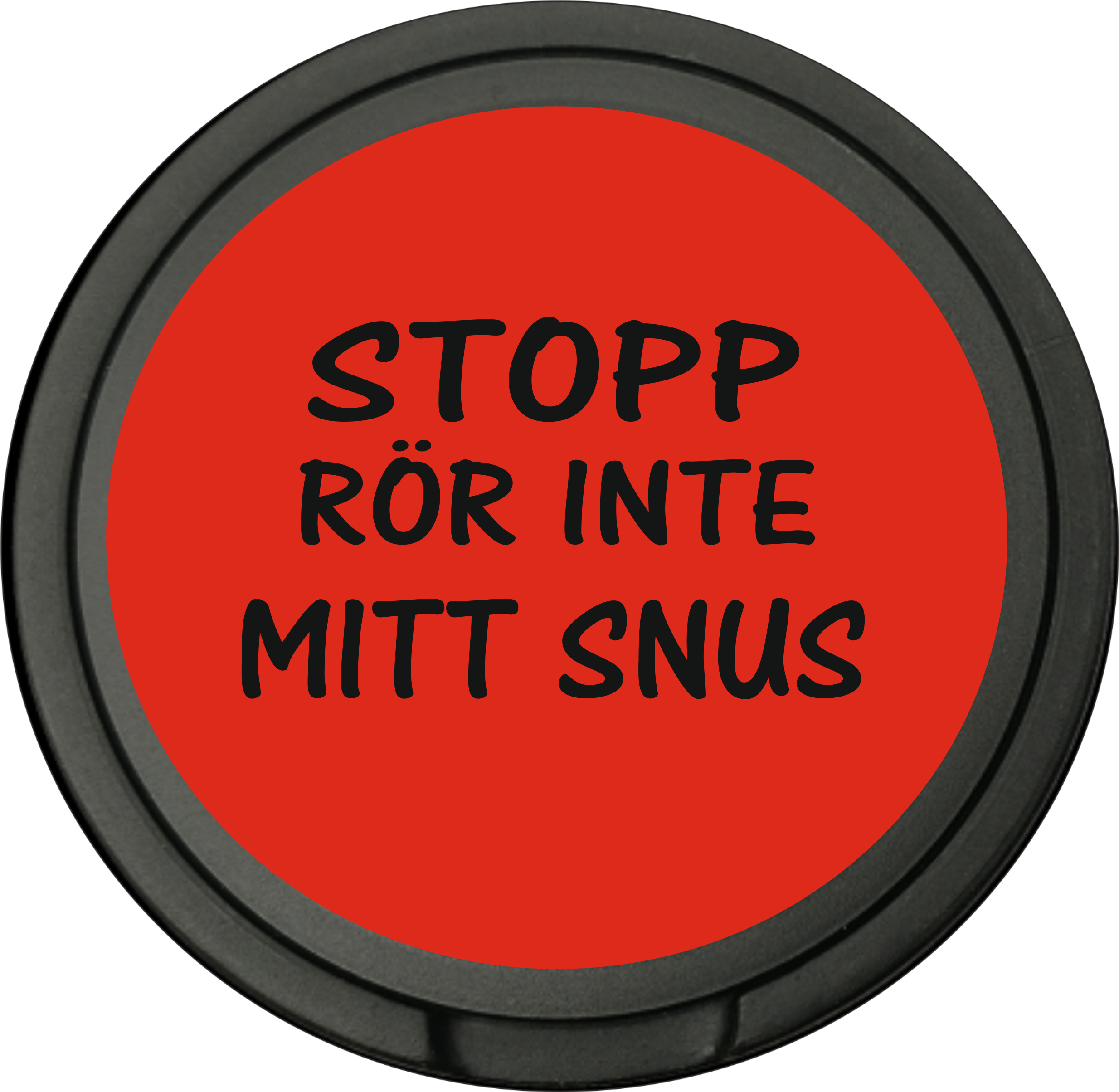 Snusdosa för portionssnus med dubbellock  Stopp rör inte mitt snus .