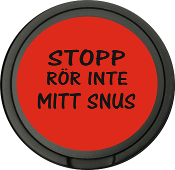 Snusdosa för portionssnus med dubbellock  Stopp rör inte mitt snus .