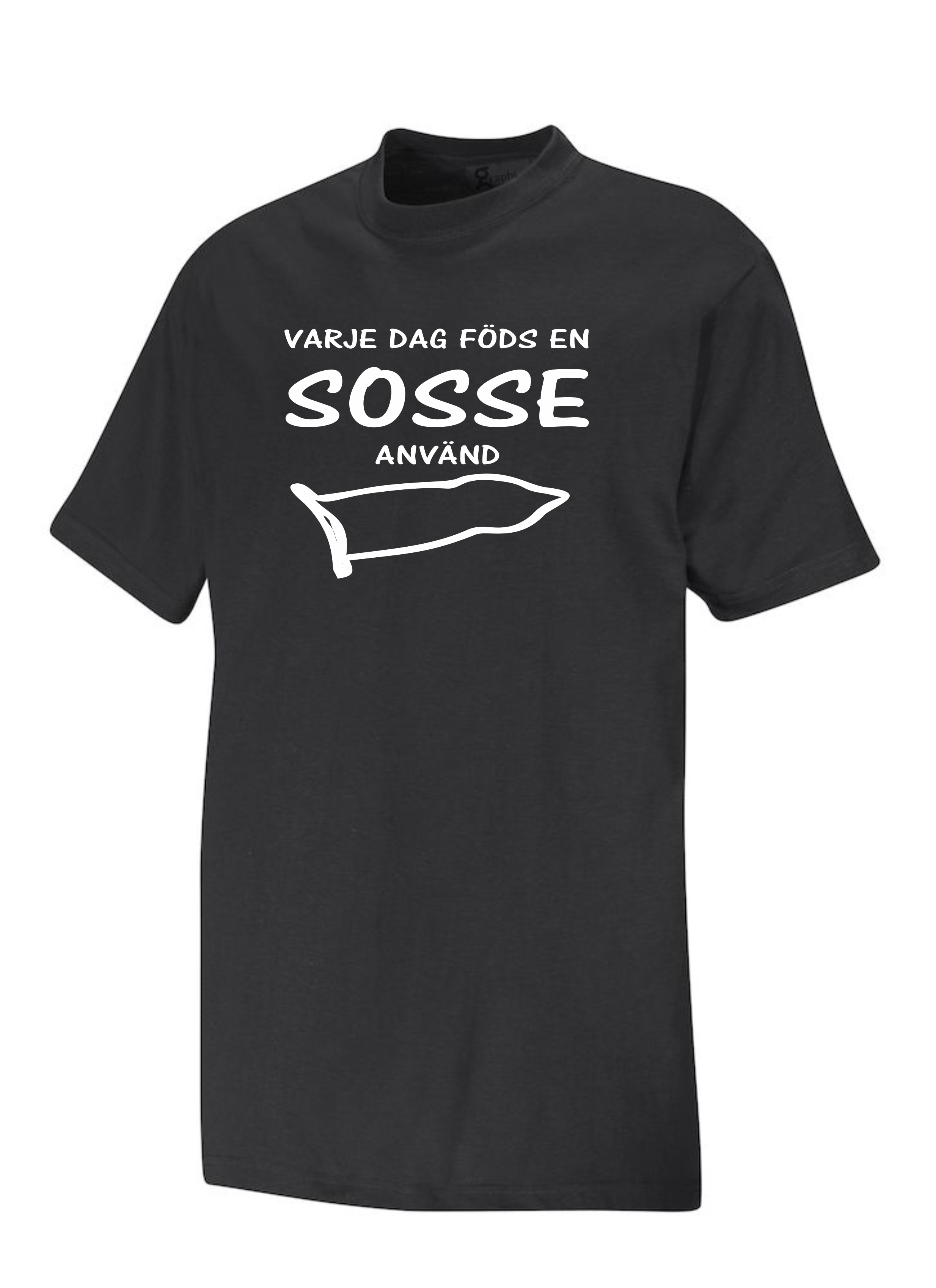 T-Shirt Varje dag  föds  en sosse  använd kondom