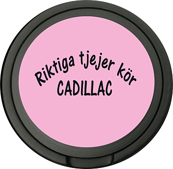 Snusdosa för portionssnus med dubbellock  Riktiga Tjejer Kör Cadillac