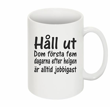 Mugg Håll Ut