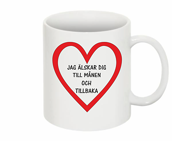 Mugg Jag Älskar Dig Till Månen Och Tillbaka