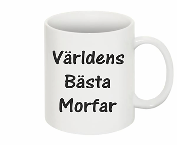 Mugg Världens Bästa Morfar