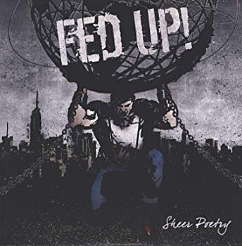 Fed Up! - Sheer Poetry - LP