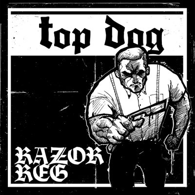 Top Dog ‎- Razor Reg - EP