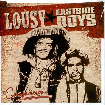 Eastside Boys / Lousy - Companeros! - Split LP