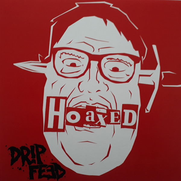 Drip Feed / Les Frappés ‎– Hoaxed / Hé Merde! - Split EP - 2