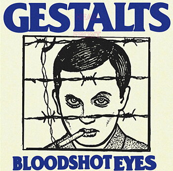 Gestalts - Bloodshot Eyes - EP