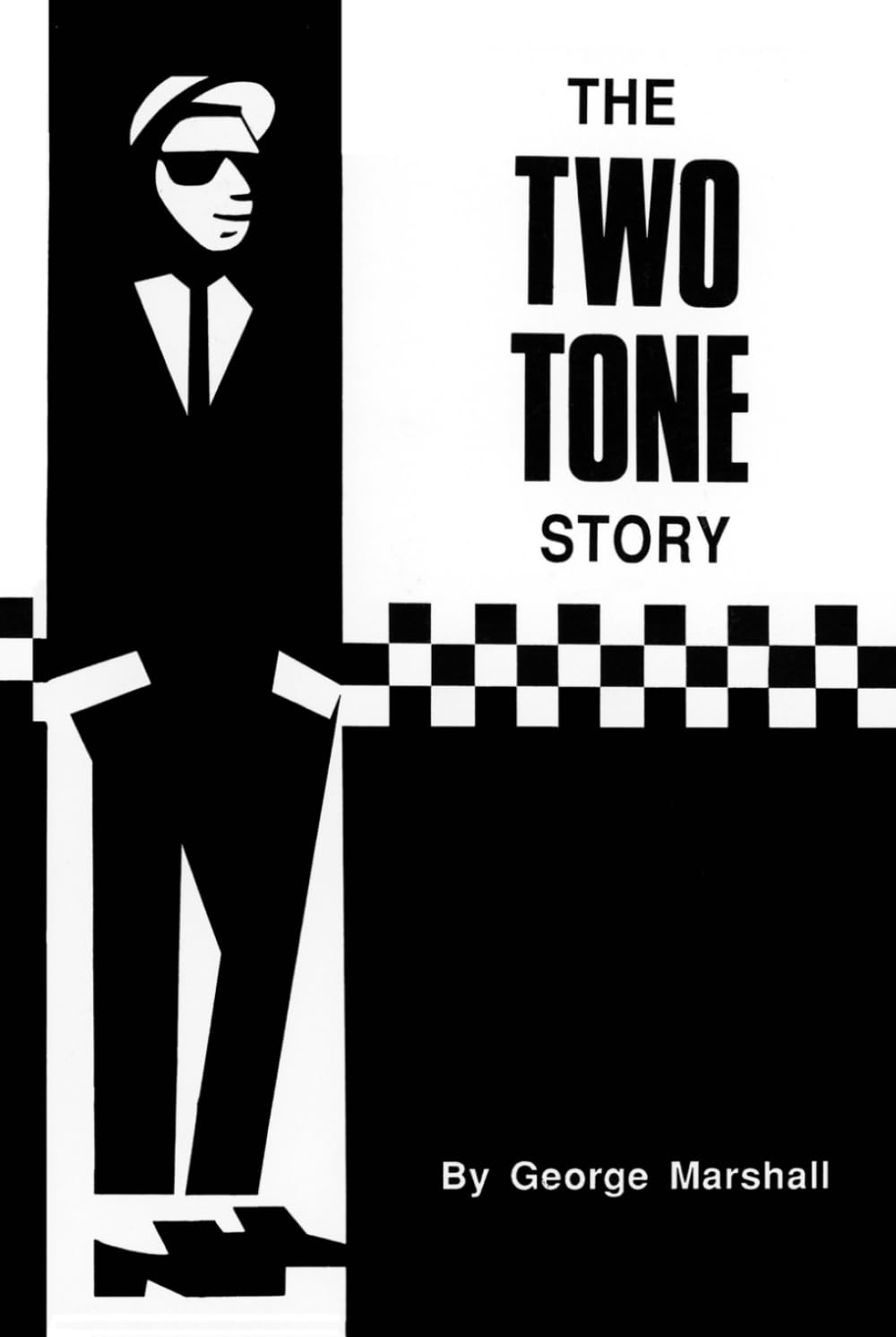 The Two Tone Story - The story of the 2 Tone record label and the birth of British ska - Bok