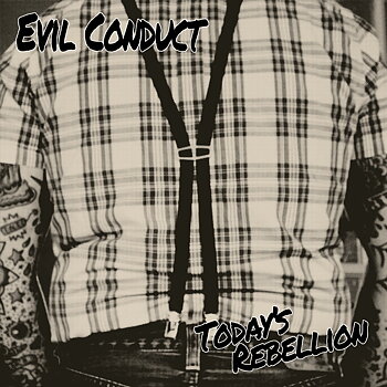 Evil Conduct - Today's Rebellion - CD