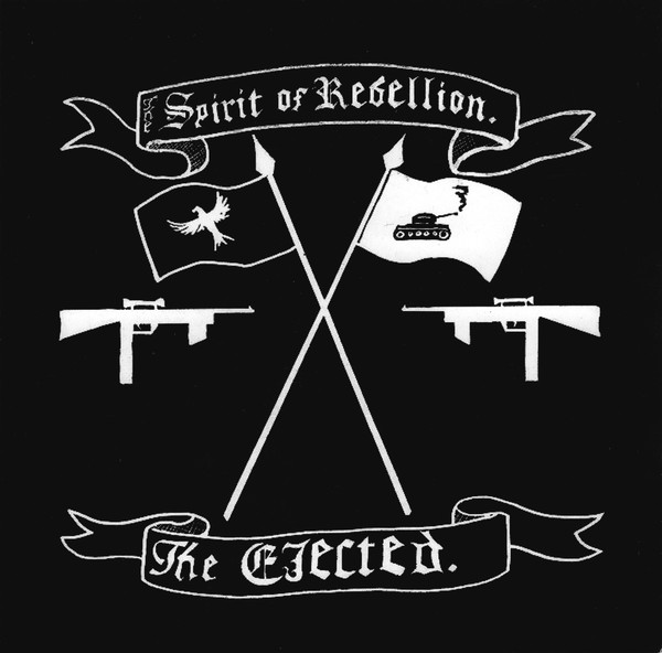 The Ejected - The Spirit Of Rebellion - LP