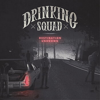 Drinking Squad - Destination Unknown - LP