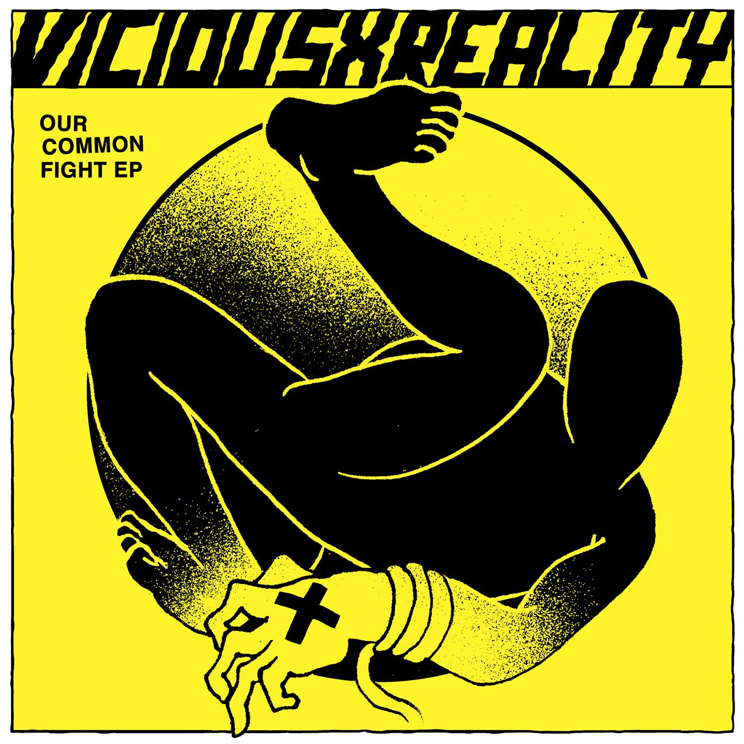 Vicious X Reality - Our common fight - EP