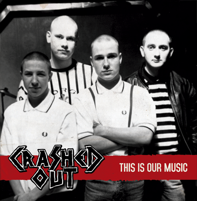 Crashed Out - This is our music - LP