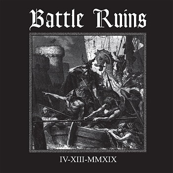 Battle Ruins - IV.XIII.MMXIX - CD