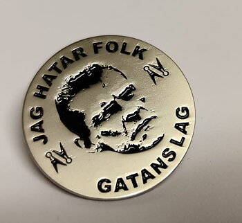 Gatans Lag - Hata Folk - Metallpin