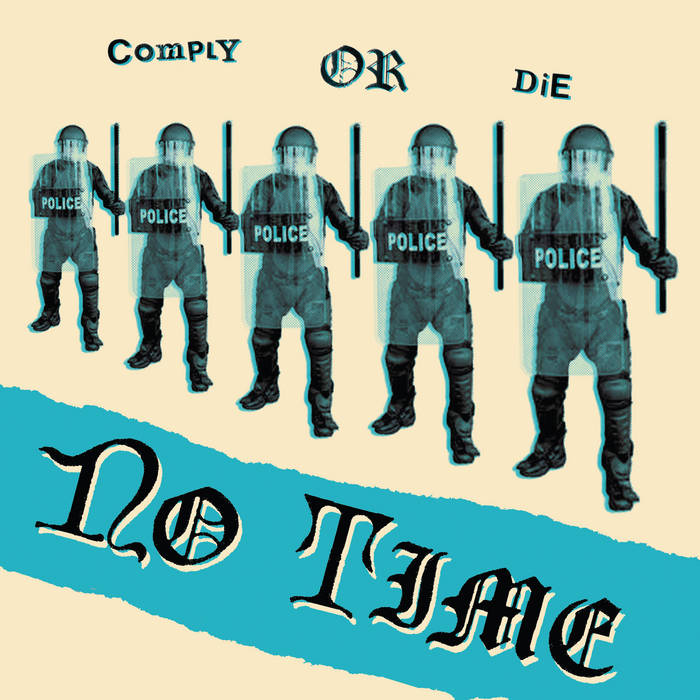 No time - Comply Or Die - EP