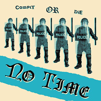 No time - Comply Or Die - EP