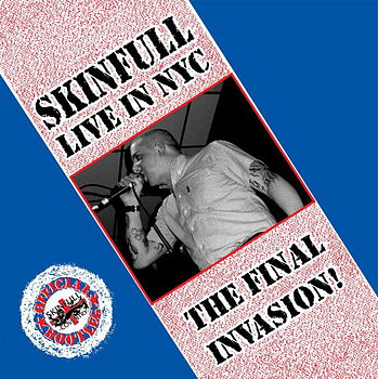 Skinfull – The Final Invasion (Live In NYC) - CD
