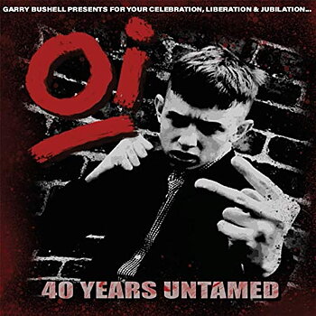 Oi! 40 Years Untamed - Samlings LP (US Import)