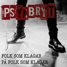 Psykbryt - Folk Som Klagar På Folk Som Klagar - EP