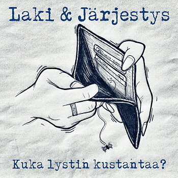 Laki & Järjestys - Kuka Lystin Kustantaa? - EP