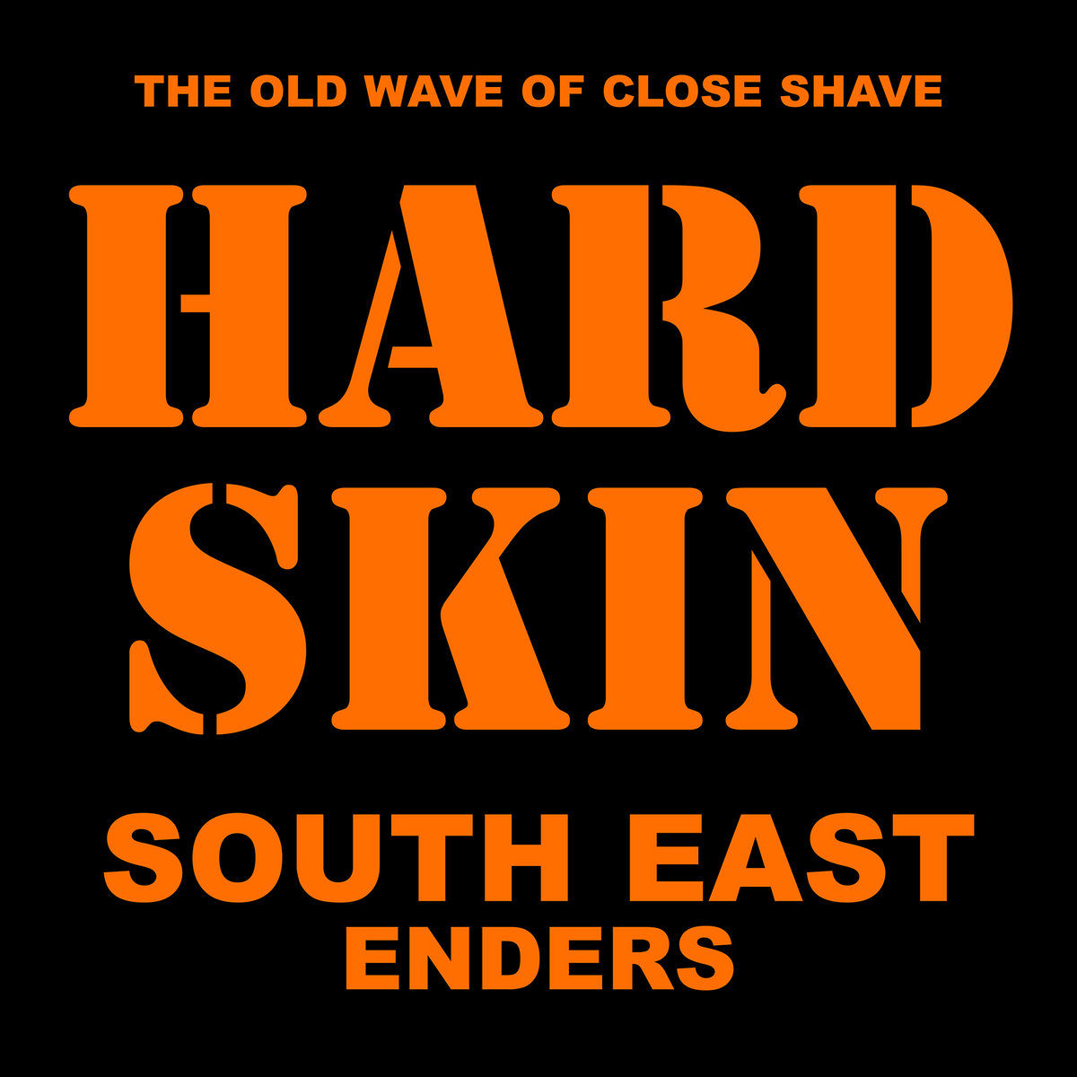 Hard Skin- South East Enders - LP