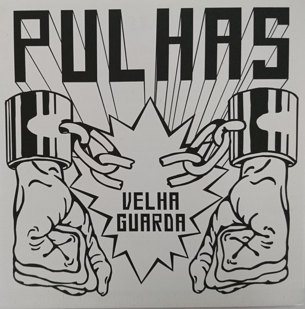 Pulhas ‎– Velha Guarda - EP (vitt omslag)