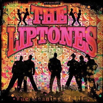 The Liptones - The Meaning Of Life - CD